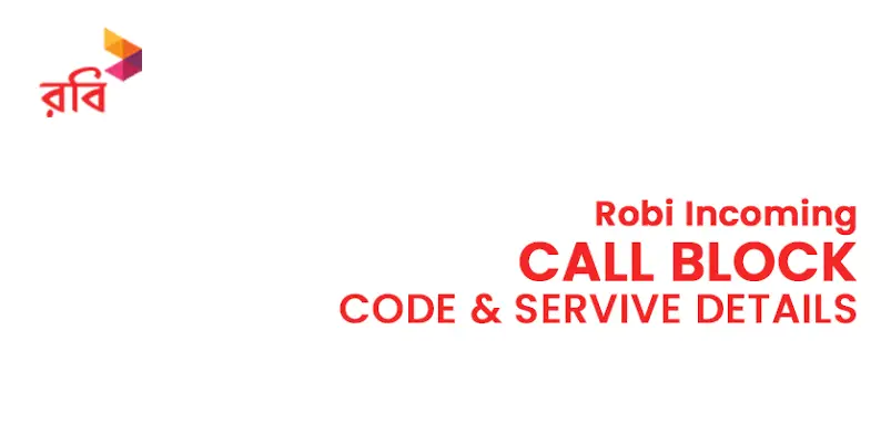 Robi Incoming and Outgoing Call Off/On Code