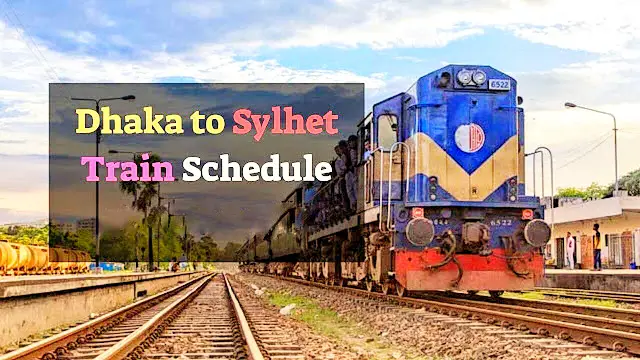 Sylhet To Dhaka Train Schedule & Ticket Price